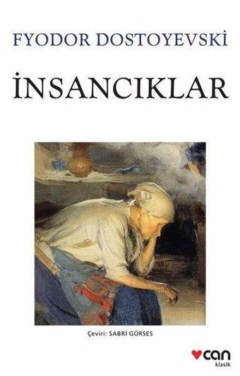 İnsancıklar - Fyodor Mihayloviç Dostoyevski - Can Yayınları