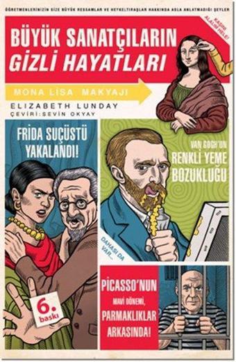 Büyük Sanatçıların Gizli Hayatları - Elizabeth Lunday - Domingo Yayınevi