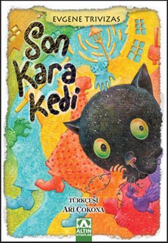 Son Kara Kedi - Evgene Trivizas - Altın Kitaplar