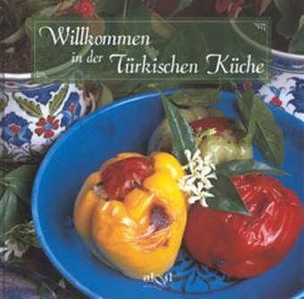 Yemek Kitabı-Alm. Willkommen in der Türkischen Küche - Kolektif  - Akşit Yayıncılık