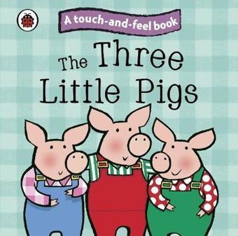 Three Little Pigs: Ladybird Touch and Feel Fairy Tales (Ladybird Tales) - Ladybird Books