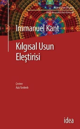 Kılgısal Usun Eleştirisi - Kant  - İdea Yayınevi