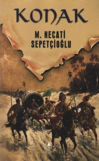 Konak - Mustafa Necati Sepetçioğlu - İrfan Yayıncılık