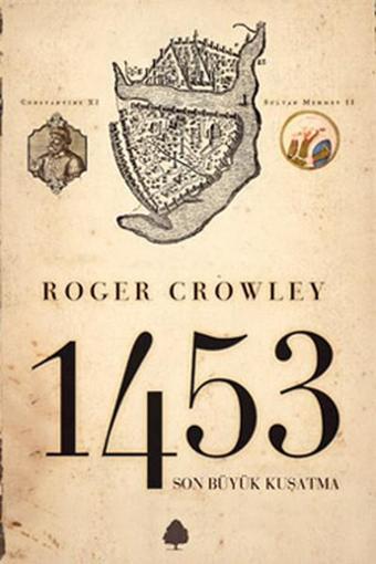 1453 - Son Büyük Kuşatma - Roger Crowley - April Yayıncılık