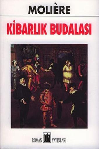 Kibarlık Budalası - Moliere  - Oda Yayınları