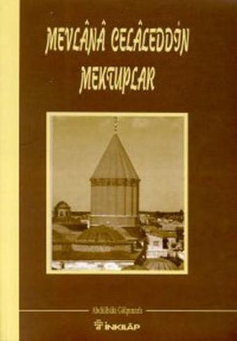 Mevlana Celaleddin Mektuplar - Abdülbaki Gölpınarlı - İnkılap Kitabevi Yayınevi