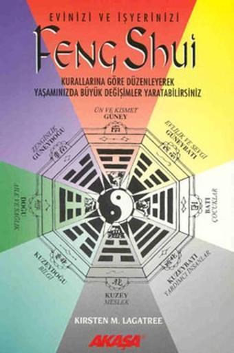 Feng Shui - Kirsten M. Lagatree - Akaşa Yayın