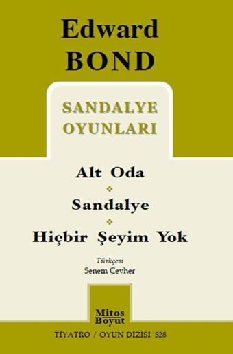 Sandalye Oyunları - Edward Bond - Mitos Boyut Yayınları