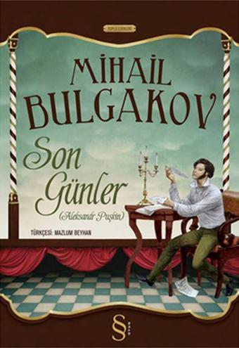 Son Günler - Aleksander Puşkin - Mihayl Afanasyeviç Bulgakov - Everest Yayınları