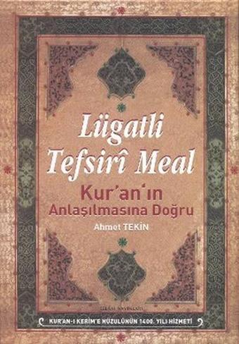Lügatlı Tefsiri Meal (Büyük Boy) - Ahmet Tekin - Kelam