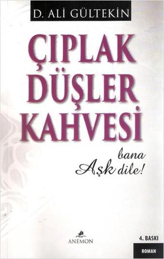 Çıplak Düşler Kahvesi - D. Ali Gültekin - Anemon