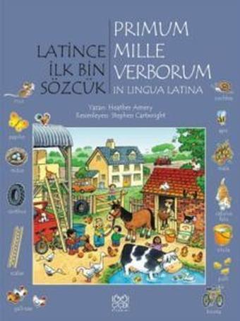 Latince İlk Bin Sözcük - Heather Amery - 1001 Çiçek