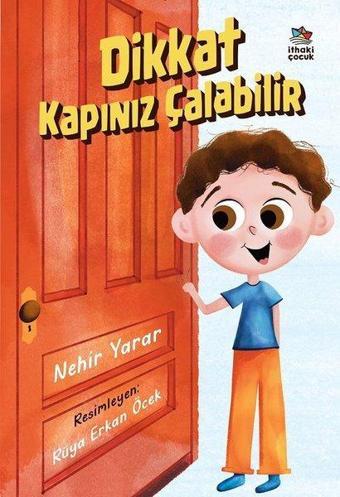 Dikkat Kapınız Çalabilir - Nehir Yarar - İthaki Çocuk