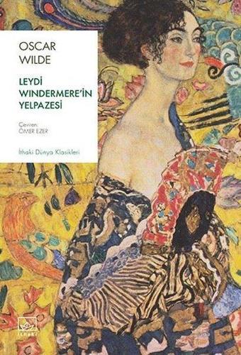 Leydi Windermere'in Yelpazesi - Oscar Wilde - İthaki Yayınları