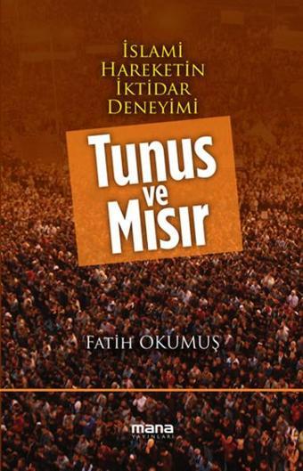 Tunus ve Mısır - Fatih Okumuş - Mana Yayınları