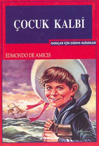 Çocuk Kalbi-Gençler İçin - Edmondo De Amicis - İnkılap Kitabevi Yayınevi