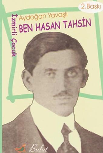 Ben Hasan Tahsin - Aydoğan Yavaşlı - Bulut Yayınları