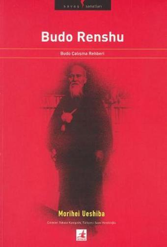 Budo Çalışma Rehberi-Bdo Renshu - Morihei Ueshiba - Okyanus Yayıncılık