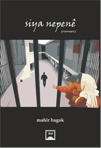 Siya Nepene - Mahir Bagok - Na Yayınları