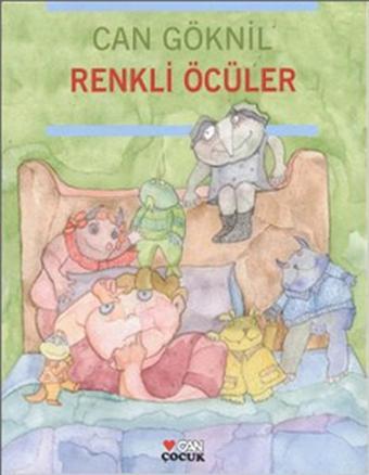 Renkli Öcüler - Can Göknil - Can Çocuk Yayınları