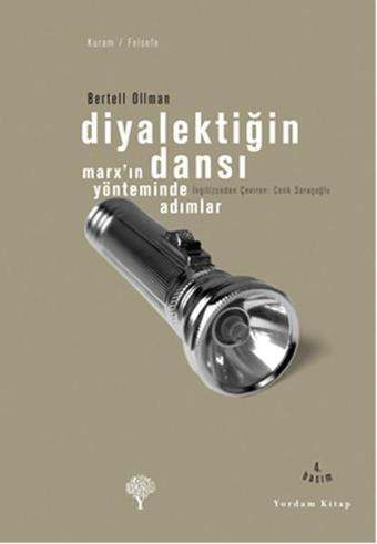 Diyalektiğin Dansı - Marx'ın Yönteminde Adımlar - Bertell Ollman - Yordam Kitap