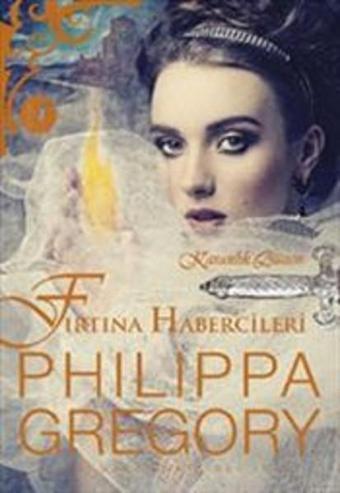 Karanlık Düzen - Fırtına Habercileri - Philippa Gregory - Artemis Yayınları