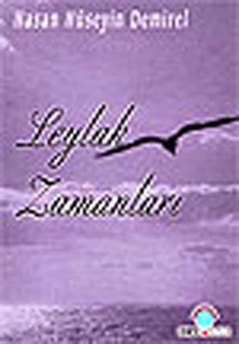 Leylak Zamanları - Hüseyin Demirel - Ozan Yayıncılık