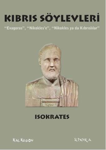 Kıbrıs Söylevleri - Isokrates  - Kalkedon