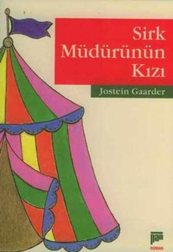 Sirk Müdürünün Kızı - Jostein Gaarder - Pan Yayıncılık