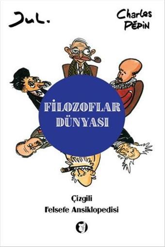 Filozoflar Dünyası - Charles Pepin - Aylak Kitap