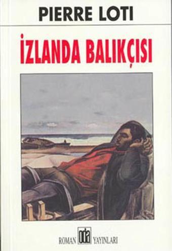 İzlanda Balıkçısı - Pierre Loti - Oda Yayınları