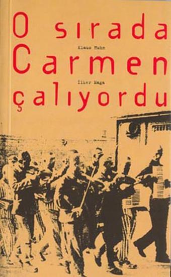 O Sırada Carmen Çalıyordu - Klaus Huhn - YGS Yayınları