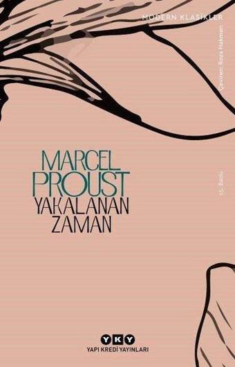 Yakalanan Zaman - Kayıp Zamanın İzinde - Marcel Proust - Yapı Kredi Yayınları