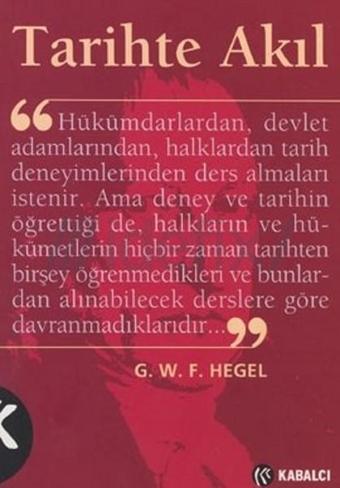 Tarihte Akıl - Georg Wilhelm F. Hegel - Kabalcı Yayınevi