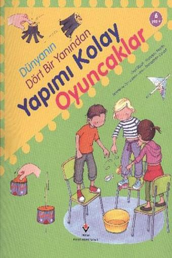 Dünyanın Dört Bir Yanından Yapımı Kolay Oyuncaklar - Oriel Ripoll - Tübitak Yayınları