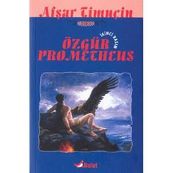 Özgür Prometheus - Afşar Timuçin - Bulut Yayınları