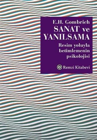 Sanat ve Yanılsama - E. H. Gombrich - Remzi Kitabevi