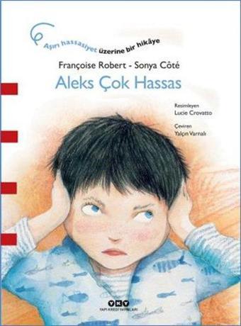 Aleks Çok Hassas - Françoise Robert - Yapı Kredi Yayınları