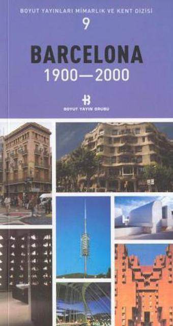 Barcelona 1900-2000 Mimarlık ve Kent Dizisi 9 - Boyut Yayın Grubu