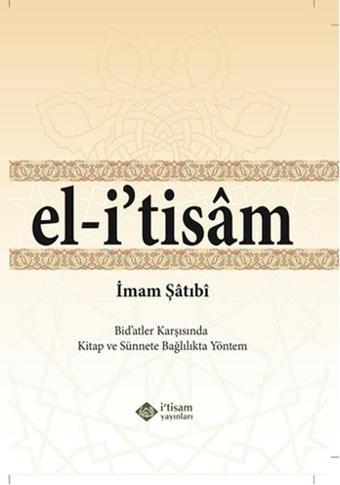 El-i'tisam - İmam Şatibi - İ'tisam Yayınları