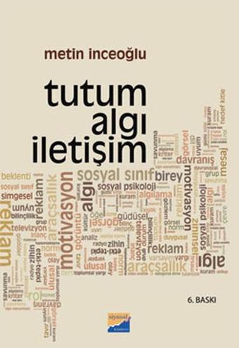 Tutum Algı İletişim - Metin İnceoğlu - Siyasal Kitabevi