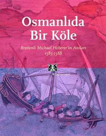 Osmanlıda Bir Köle - Michael Bretten - Kitap Yayınevi