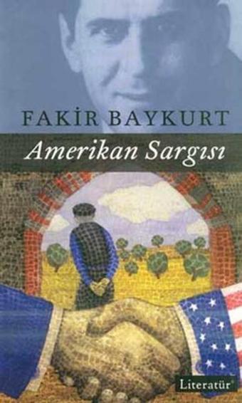 Amerikan Sargısı - Fakir Baykurt - Literatür Yayıncılık