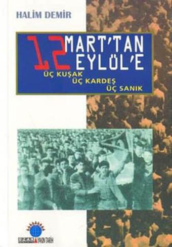 12 Mart'tan 12 Eylül'e - Halim Demir - Ozan Yayıncılık