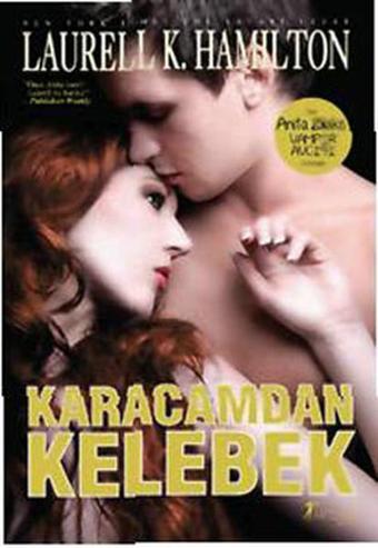 Karacamdan Kelebek - Laurell K. Hamilton - Artemis Yayınları