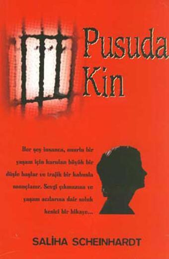 Pusuda Kin - Saliha Scheinhardt - Belge Yayınları