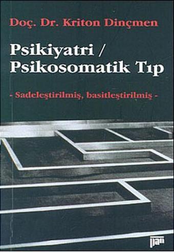 Psikiyatri/Psikosomatik Tıp - Kriton Dinçmen - Pan Yayıncılık