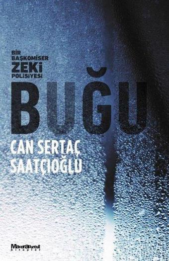 Buğu - Bir Başkomiser Zeki Polisiyesi - Can Sertaç Saatçioğlu - Maceraperest Kitaplar