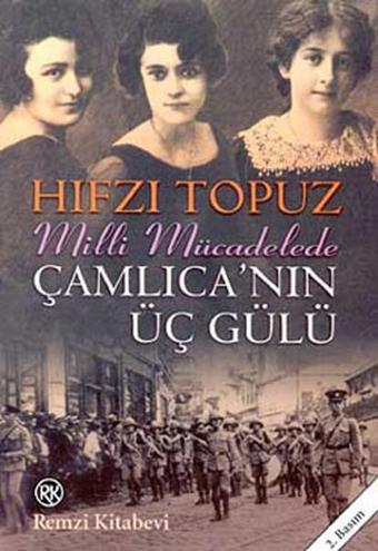 Çamlıca'nın Üç Gülü - Hıfzı Topuz - Remzi Kitabevi