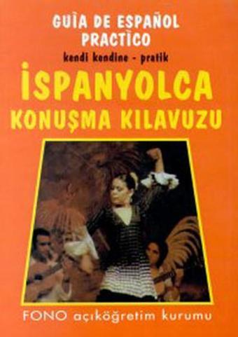 İspanyolca Konuşma Kılavuzu - Fono Yayınları